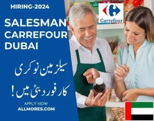 New Hiring Salesman jobs in Carrefour Dubai