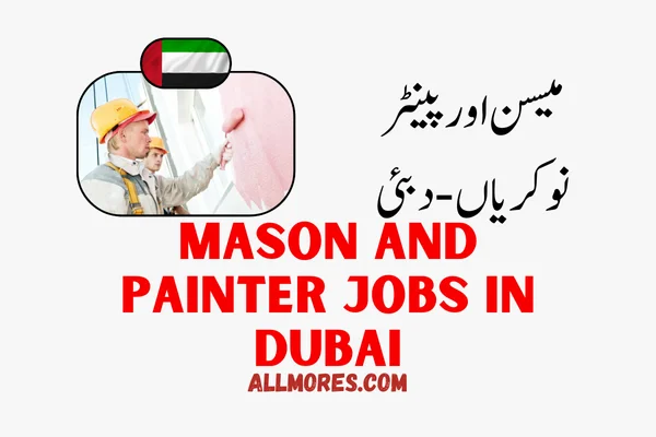 Mason And Painter Jobs in Dubai