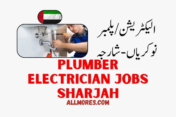 Plumber and Electrician Jobs in Sharjah